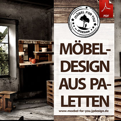 Möbel For You - Möbeldesign aus Palatten